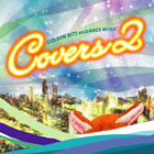 COVERS 2 GOLDEN HITS VS DANCE MUSIC