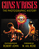 Guns N' Roses - THE PHOTOGRAPHIC HISTORY